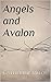 Angels and Avalon (#1)