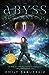 The Abyss Surrounds Us (The Abyss Surrounds Us, #1)