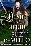 Desire in Tartan: A Highland Vampires Romance