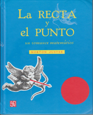 La recta y el punto. Un romance matemático (Spanish Edition)