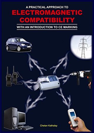 A Practical Approach to Electromagnetic Compatibility -With an Introduction to CE Marking (Paperback)