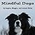 Mindful Dogs