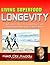 LIVING SUPERFOOD LONGEVITY:...