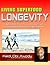 LIVING SUPERFOOD LONGEVITY by Keidi Awadu