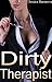 Dirty Therapist: An Older Woman, Younger Man First Time Erotic Story