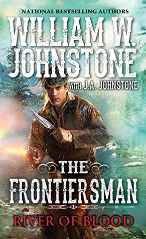 River of Blood (The Frontiersman Book 2)