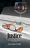 Justice by Lisa Clark O'Neill
