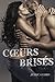 Cœurs Brisés (French Edition)