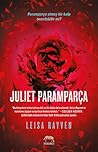 Juliet Paramparça by Leisa Rayven