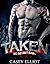 Taken