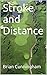 Stroke and Distance