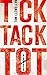 Tick Tack Tot