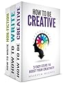 The Creative & Writing Bundle: How to be Creative / How to Write / How to Write Non-Fiction