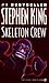 Skeleton Crew by Stephen  King