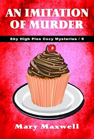 An Imitation of Murder (Sky High Pies Mysteries #9)