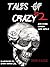 Tales of Crazy #2 And Other...