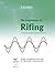 The Frequencies of Rifing - From the first frequencies discovered by Royal Rife to today.: Guide to selection and use of Spooky2 frequencies
