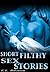 SHORT FILTHY SEX STORIES: Naughty MILF Menage Erotic Taboo Group Erotica Collection