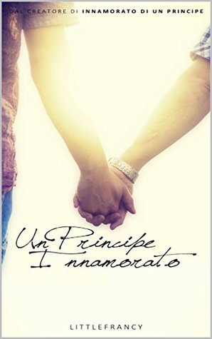 Un principe innamorato (Kindle Edition)