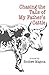 Chasing the Tails of My Father's Cattle by Sindiwe Magona