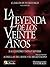 La Leyenda de los Veinte Años (Spanish Edition)