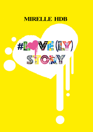 #Love(ly) Story (Lovely Projets) (French Edition)