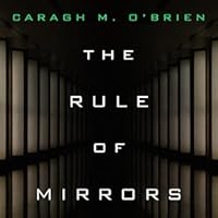 The Rule of Mirrors (The Vault of Dreamers, #2)