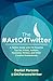 The #ArtOfTwitter: A Twitte...