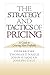 The Strategy and Tactics of Pricing: New International Edition