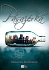 Pasažérka by Alexandra Bracken Pasažérka by Alexandra Bracken