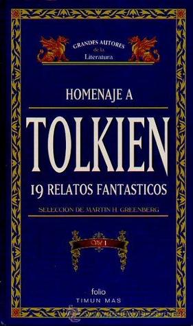 Homenaje a Tolkien. 19 Relatos fantásticos. Volumen 1 (Hardcover)