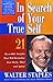 In Search of Your True Self by Walter Doyle Staples