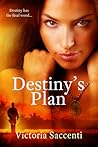 Destiny's Plan by Victoria Saccenti
