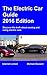 Electric Car Guide: 2016 Ed...