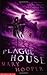 The Plague House (Haunted)