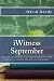 iWitness September by David Dendy
