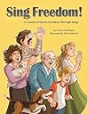 Sing Freedom! by Vanita Oelschlager