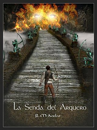 Portada de La senda del arquero #1, de R.M. André