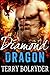Diamond Dragon (Awakened Dragons, #4) by Terry Bolryder