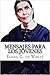 MENSAJES PARA los JOVENES by Ellen Gould White