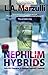 Nephilim Hybrids: Hybrids, ...