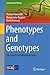 Phenotypes and Genotypes: The Search for Influential Genes (Computational Biology Book 18)