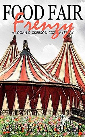 Food Fair Frenzy (Logan Dickerson #4)