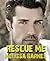 Rescue Me