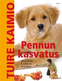 Pennun kasvatus (Hardcover)