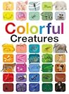 Colorful Creatures