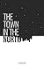 The Town in the North