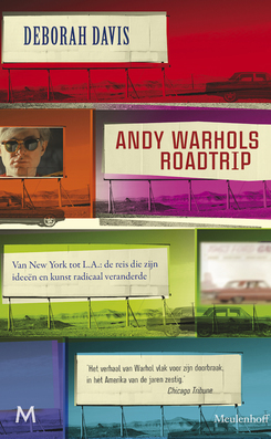 Andy Warhol's roadtrip: van New York tot L.A., de reis die zijn ideeën en kunst radicaal veranderde