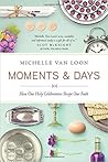 Moments & Days by Michelle Van Loon