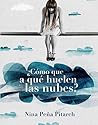 ¿Cómo que a qué huelen las nubes?